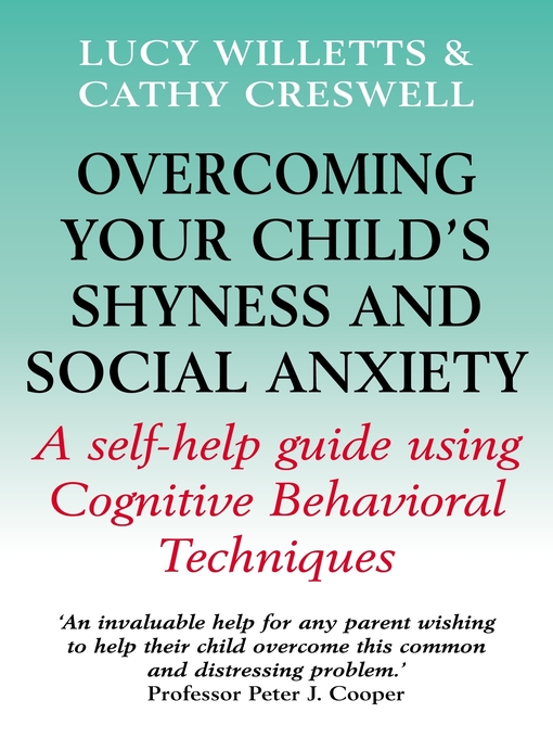 Title details for Overcoming Your Child's Shyness and Social Anxiety by Lucy Willetts - Available